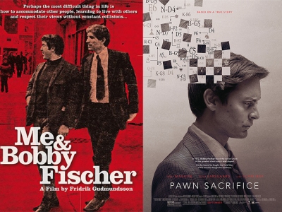 Me and Bobby Fischer (2010) & Pawn Sacrifice (2014)